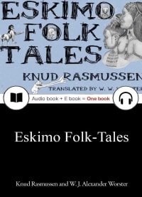 에스키모 민속 이야기 (Eskimo Folk-Tales) ? 들으면서 읽는 영어 오디오북 820 / 일러스트 포함