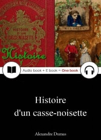 호두 까기 인형 이야기 (Histoire d'un casse-noisette) 프랑스어, 오디오북 + 이북이 하나로 052 ◆ 부록 첨부